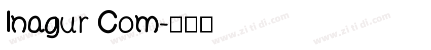 Inagur Com字体转换
